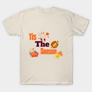 Tis The Season T-Shirt